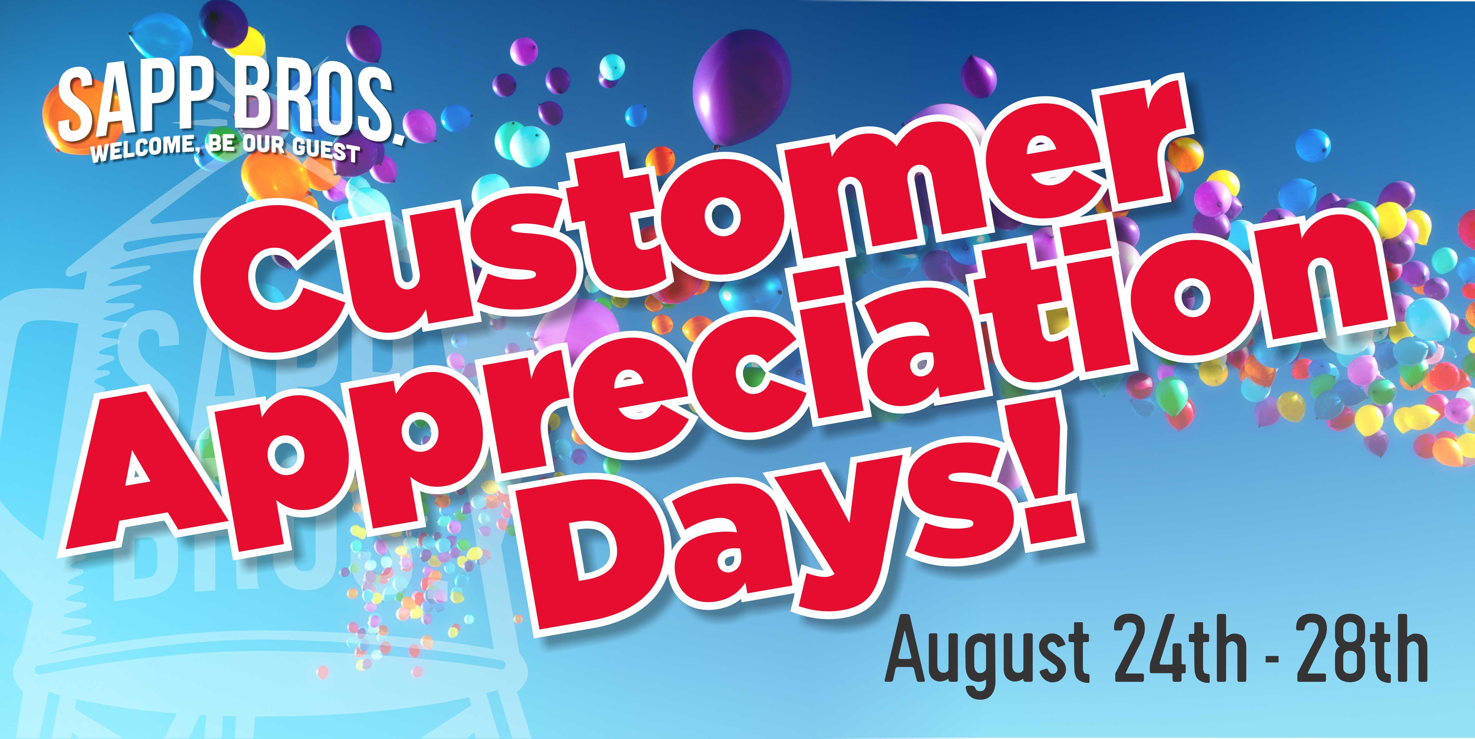 Customer Appreciation Days Sapp Bros.